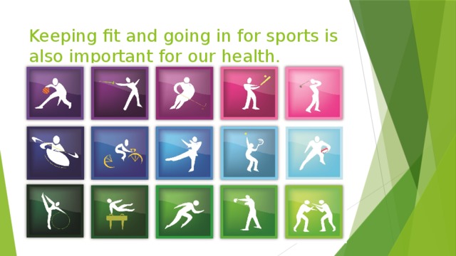 Do sports for keeping fit