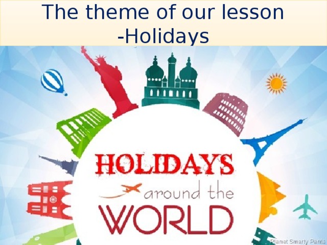 Включи around. Holidays around the World. Special Holidays around the World. Holidays and Celebrations around the World. World Holidays and Celebrations.