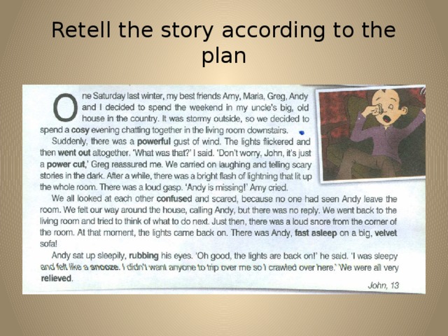 It seems a day. Retell the story. Stories for retelling. How to retell a text in English. Retelling the story.