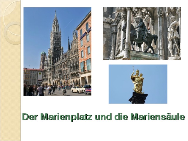 Der Marienplatz und die Mariensäule 