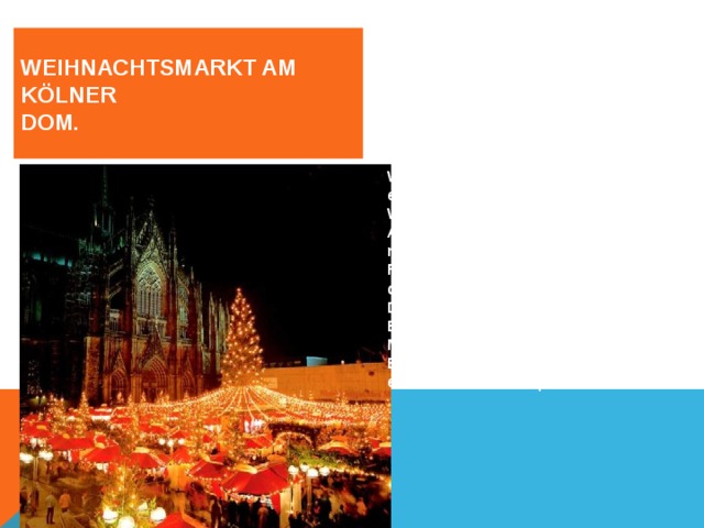   In den Jahren 1995 bis 2009 war der Weihnachtsmarkt am Kölner Dom einer der beliebtesten Weihnachtsmärkte in Europa. Jeden Abend Musikprogramm, jeden Abend nette Leute, die Musik und das Programm waren eines der Highlights des Weihnachtsmarktes am Kölner Dom. Ganz besonders Giacomo de Benedetto verwandelte mit seinen Musikerkollegen die weihnachtliche Bühne unter der riesigen Tanne in einen beliebten Treffpunkt.    Weihnachtsmarkt am Kölner  Dom.   