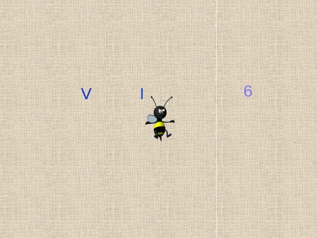 6 V I 