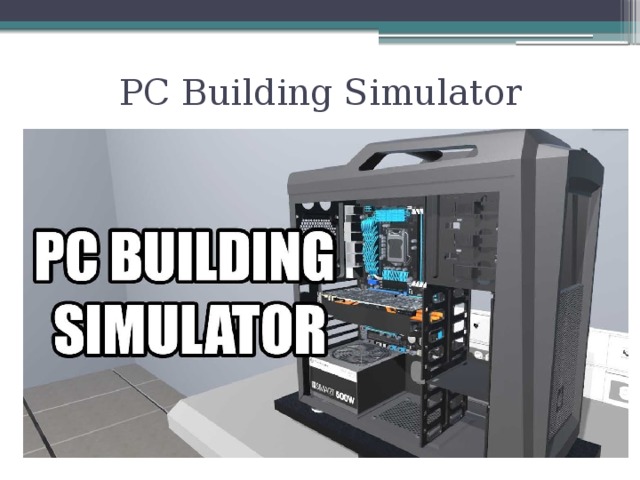 PC Building Simulator 