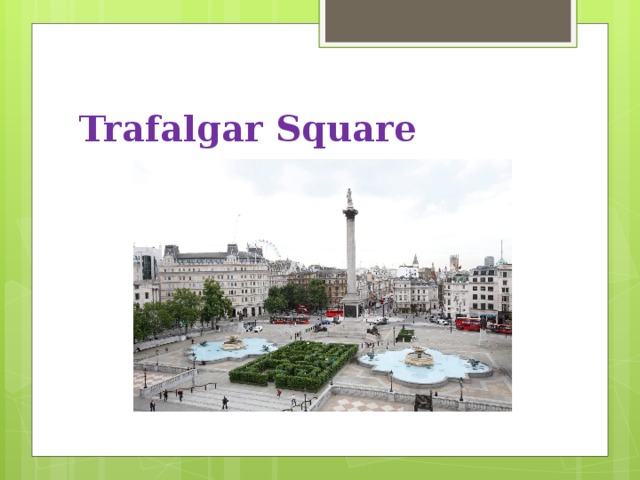 Trafalgar Square  