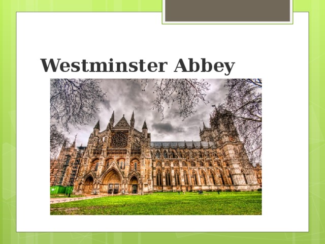 Westminster Abbey  