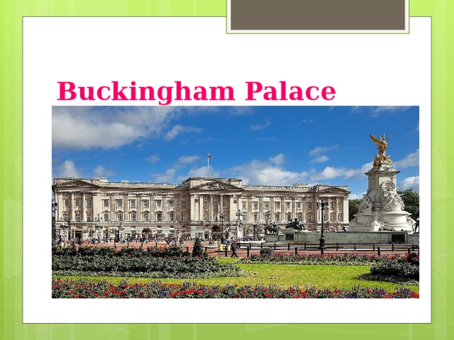 Buckingham Palace  