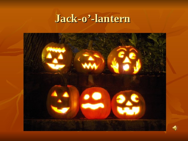 Jack-o’-lantern 