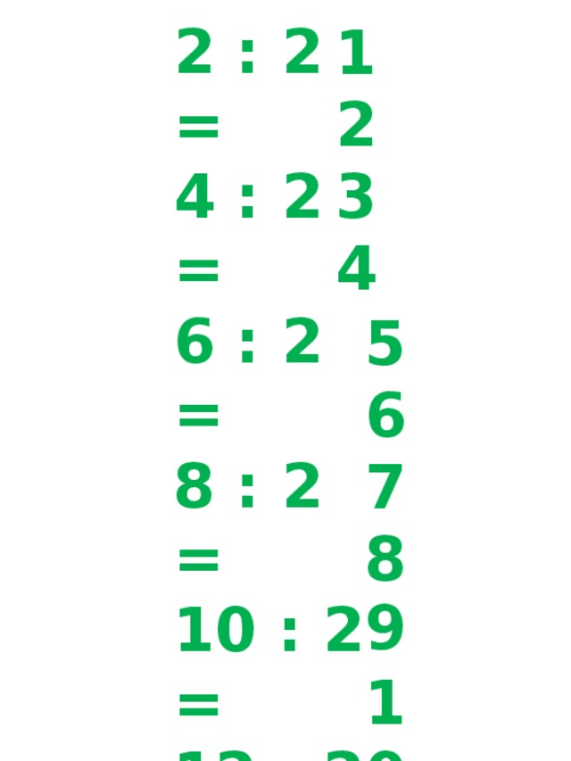 2 : 2 = 4 : 2 = 6 : 2 = 8 : 2 = 10 : 2 = 12 : 2 = 14 : 2 = 16 : 2 = 18 : 2 = 20 : 2 = 1 2 3 4 5 6 7 8 9 10 