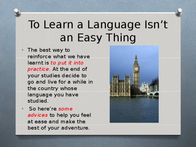 To Learn a Language Isn’t an Easy Thing