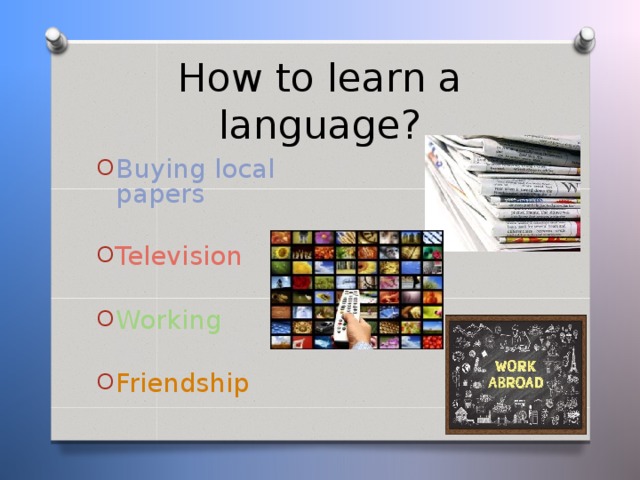 How to learn a language?