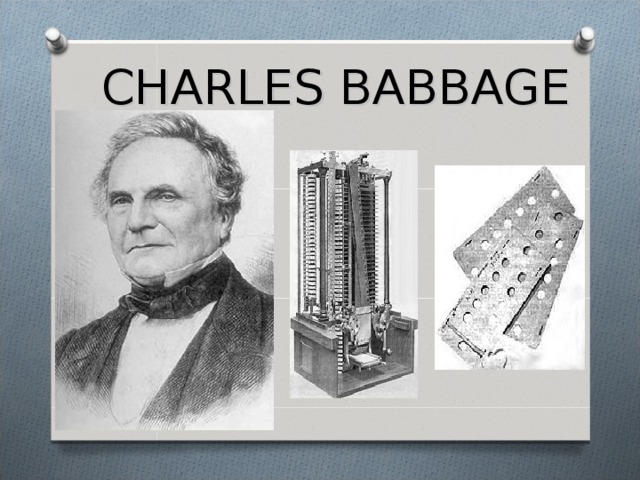 CHARLES BABBAGE