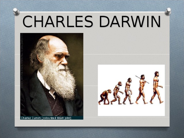 CHARLES DARWIN