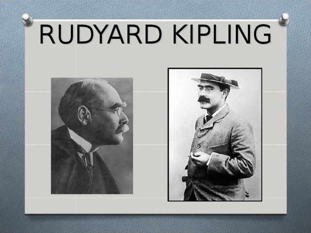 RUDYARD KIPLING