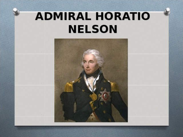 ADMIRAL HORATIO NELSON