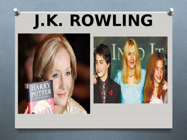 J.K. ROWLING