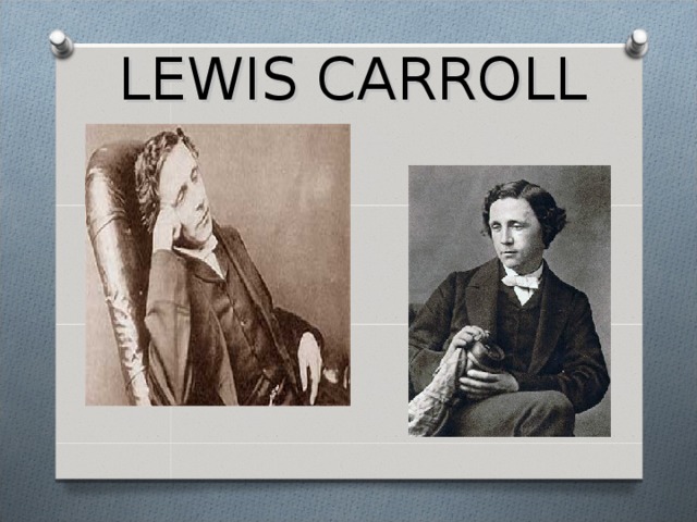 LEWIS CARROLL