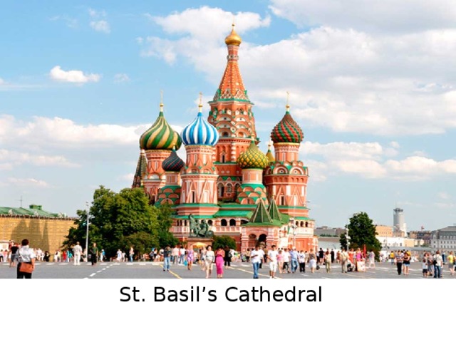 St. Basil’s Cathedral 