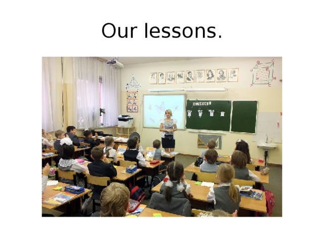 Our lessons. 