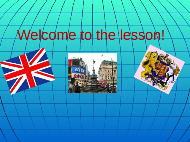 Welcome to the lesson!