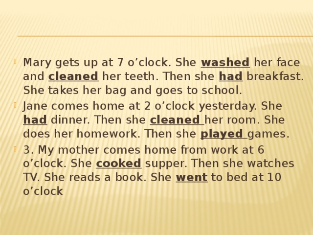 I come home two o clock. Get up в прошедшем времени. Get up прошедшее время. She went to School в отрицательной форме. Английский he get up at Seven. He have.