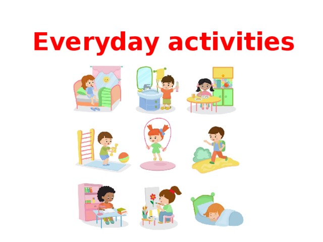 7 every day. Everyday activities. My Day рисунок. Every Day activities. Everyday activity картинки.