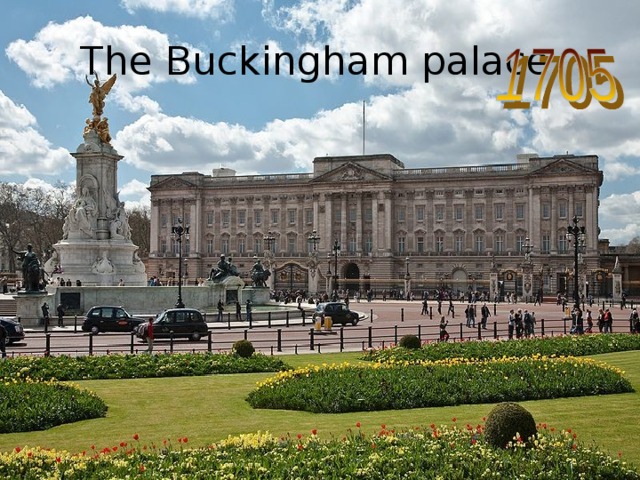 The Buckingham palace  