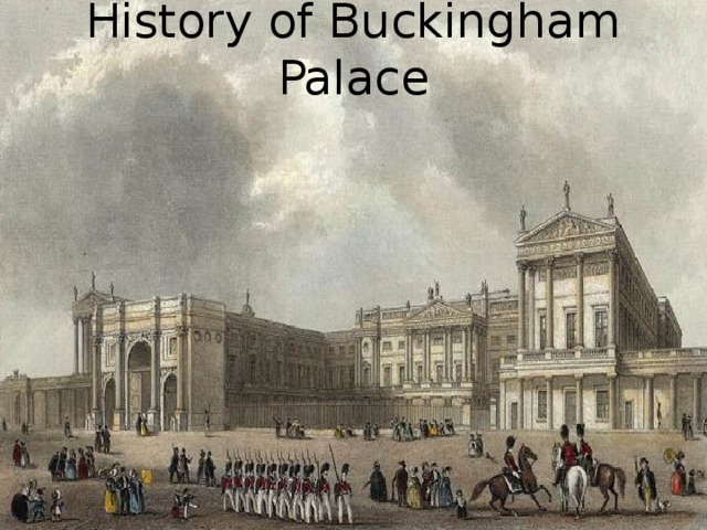 History of Buckingham Palace   