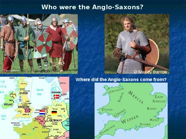 История uk. Who the Anglo-Saxons were. Anglo-Saxons кратко. Anglo Saxon Kingdoms. Англосаксы внешность.