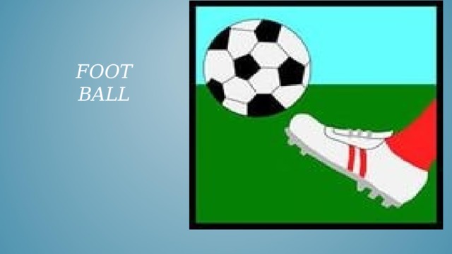 FOOT BALL 