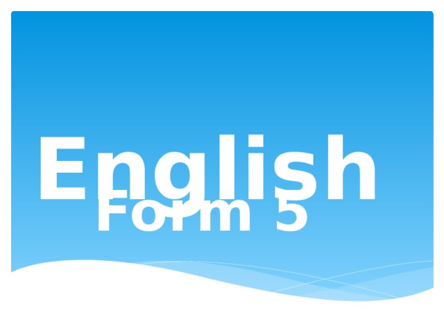     English   Form 5 