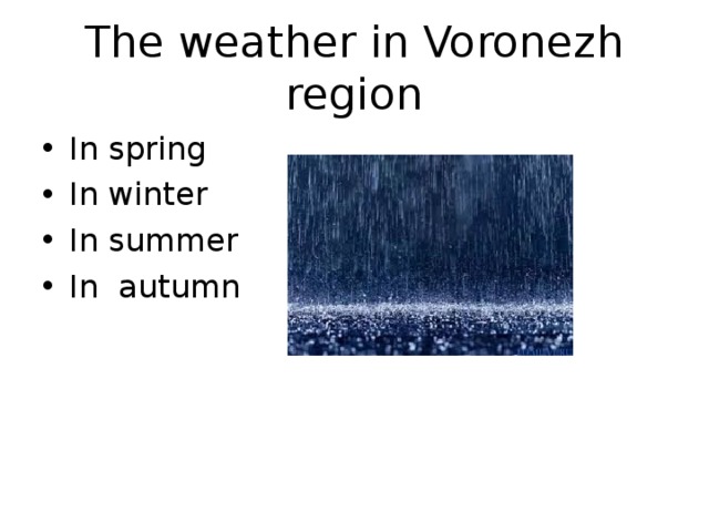 The weather in Voronezh region In spring In winter In summer In autumn 