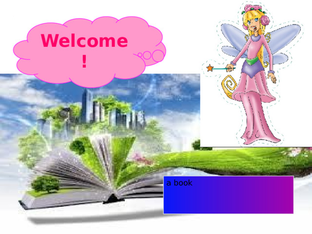 Welcome! a book 