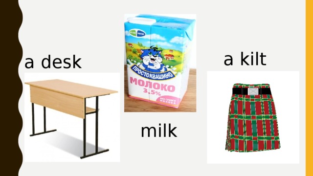 a kilt a desk milk 
