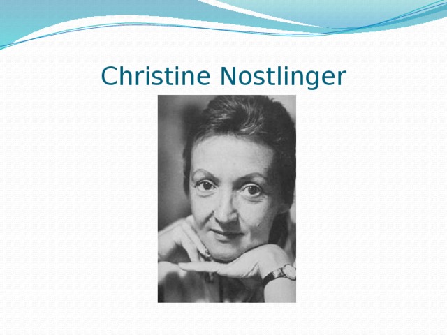 Christine Nostlinger 