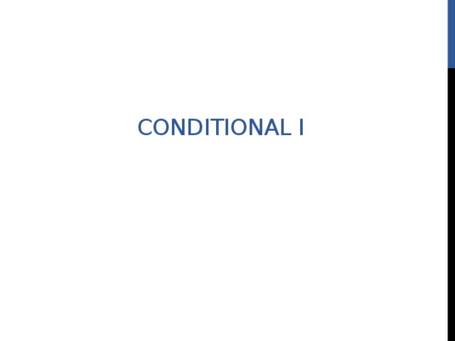 Conditional I 