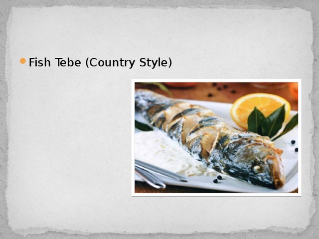 Fish Tebe (Country Style) 