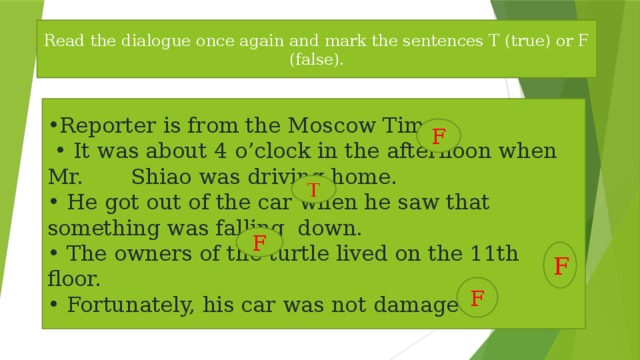 Listen and mark the sentences. Read the text and Mark the sentences below true or false ответ. Read the Mark the sentences. Read the Dialogue and Mark the sentences t true f false or. Sentences Marks.