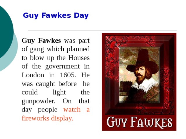 Guy day. Guy Fawkes Day презентация. Guy Fawkes Day на английском. Guy Fawkes Day History. 7 Предложений про guy Fawkes Day.