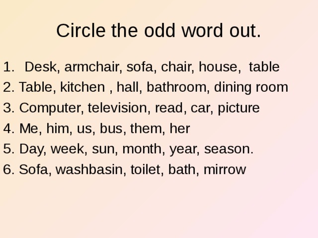 2 write the odd word. Circle the odd Word out. Choose the odd Word out.