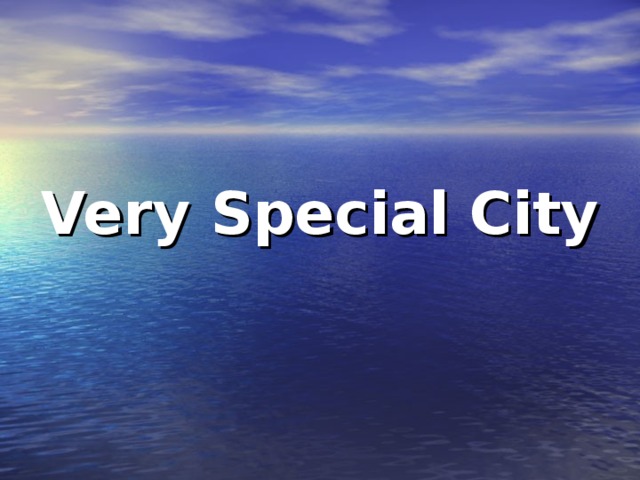 Very Special City 