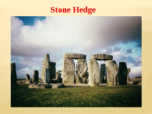 Stone Hedge 