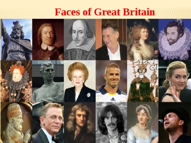 Faces of Great Britain 