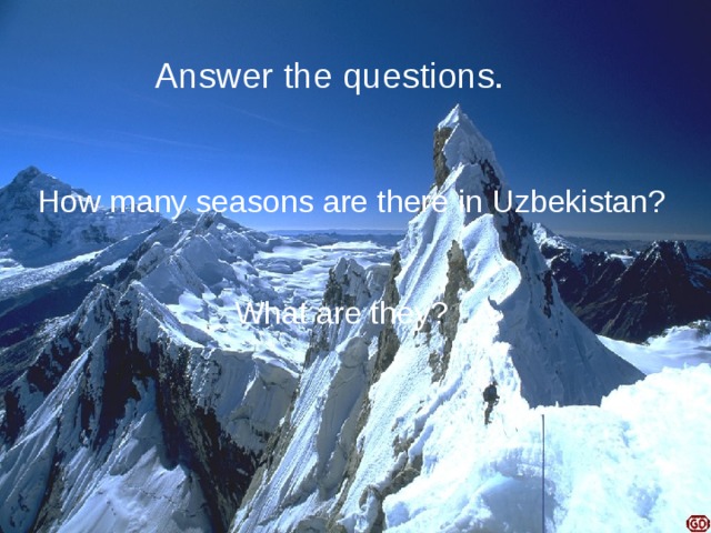 Answer the questions. How many seasons are there in Uzbekistan? What are they? 