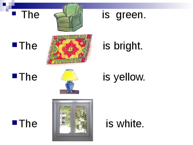  The is green.  The is bright. The is yellow.  The is white. 
