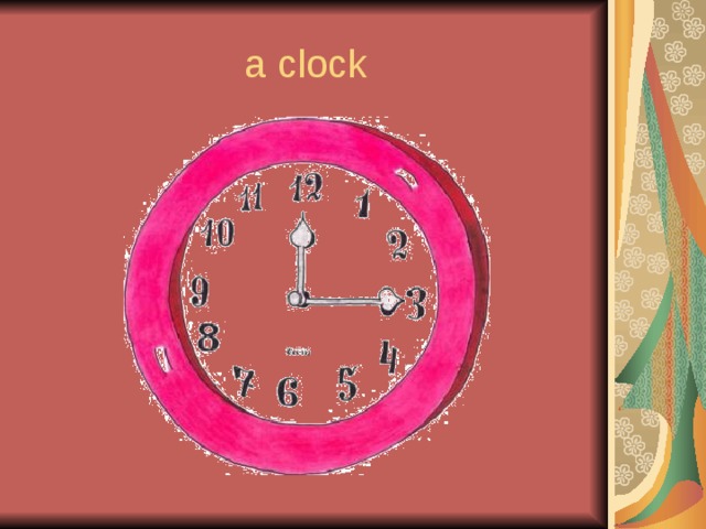 a clock 