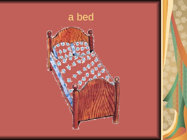 a bed 