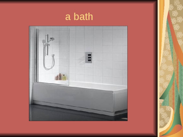 a bath 