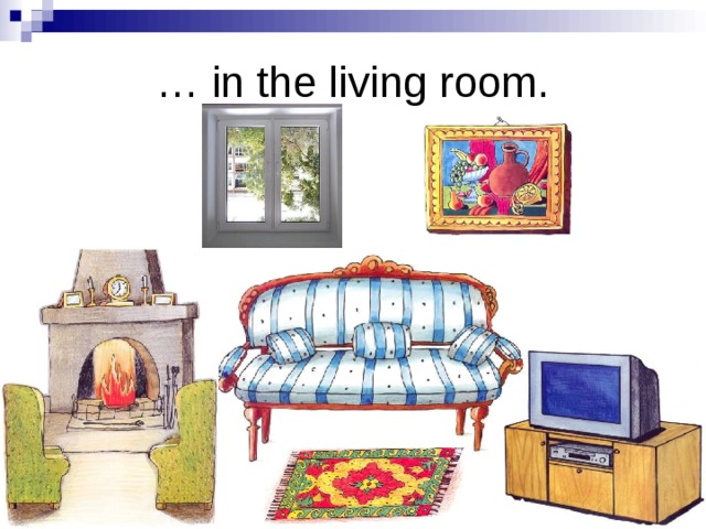 … in the living room. 