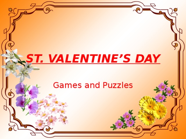 ST. VALENTINE’S DAY Games and Puzzles