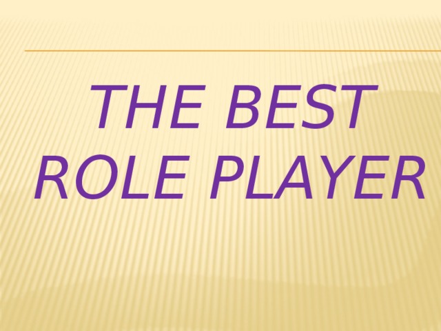 The Best Role Player 